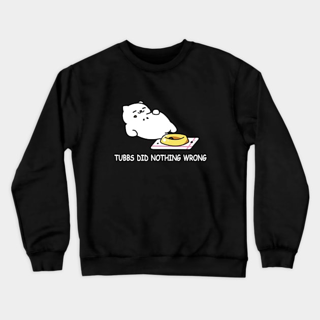 Neko Atsume - Tubbs Did Nothing Wrong Crewneck Sweatshirt by Merch Sloth